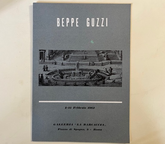 Beppe Guzzi. Galleria La Barcaccia, Roma, 1-15 Febbraio 1962